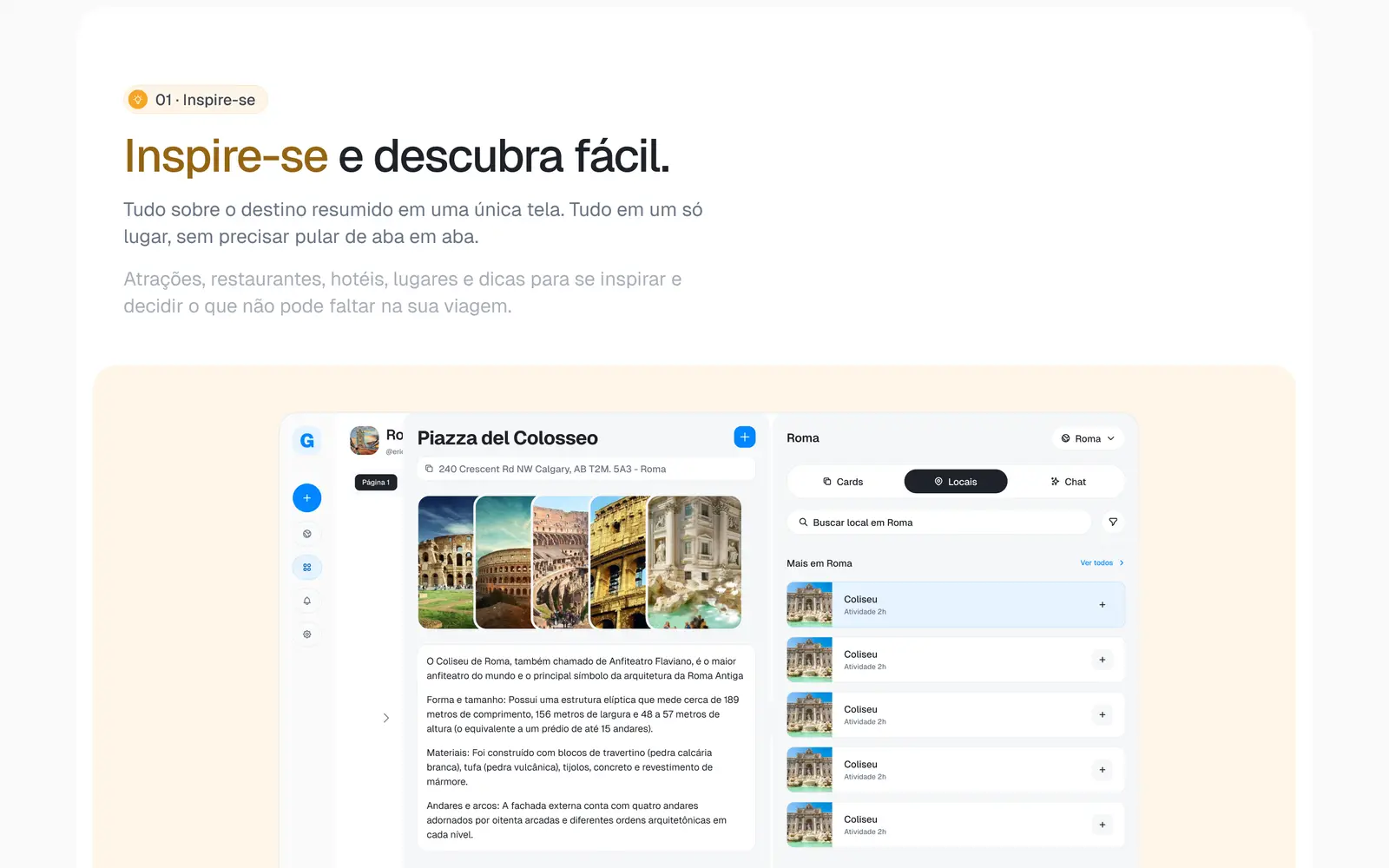 Inspire-se: o destino resumido em uma tela só.