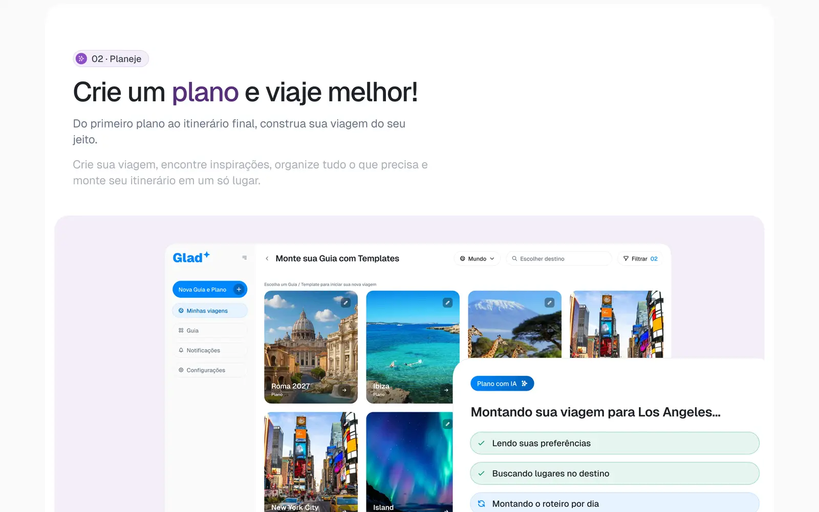Planeje com IA, do primeiro passo ao itinerário final.