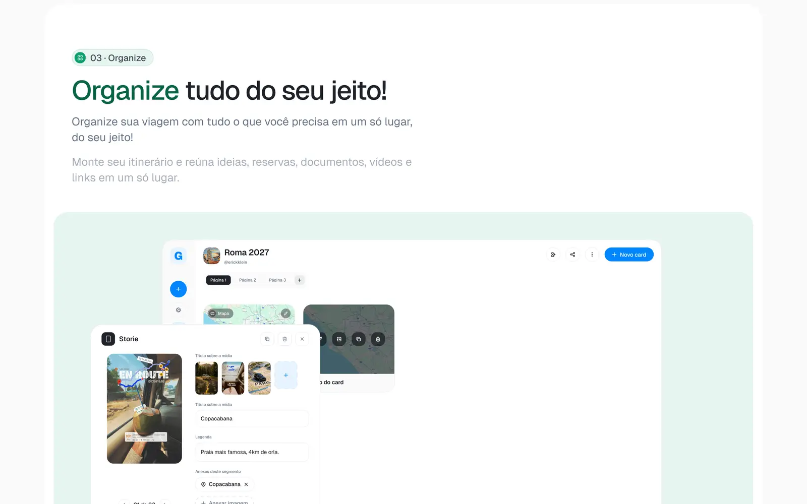 Organize tudo do seu jeito.