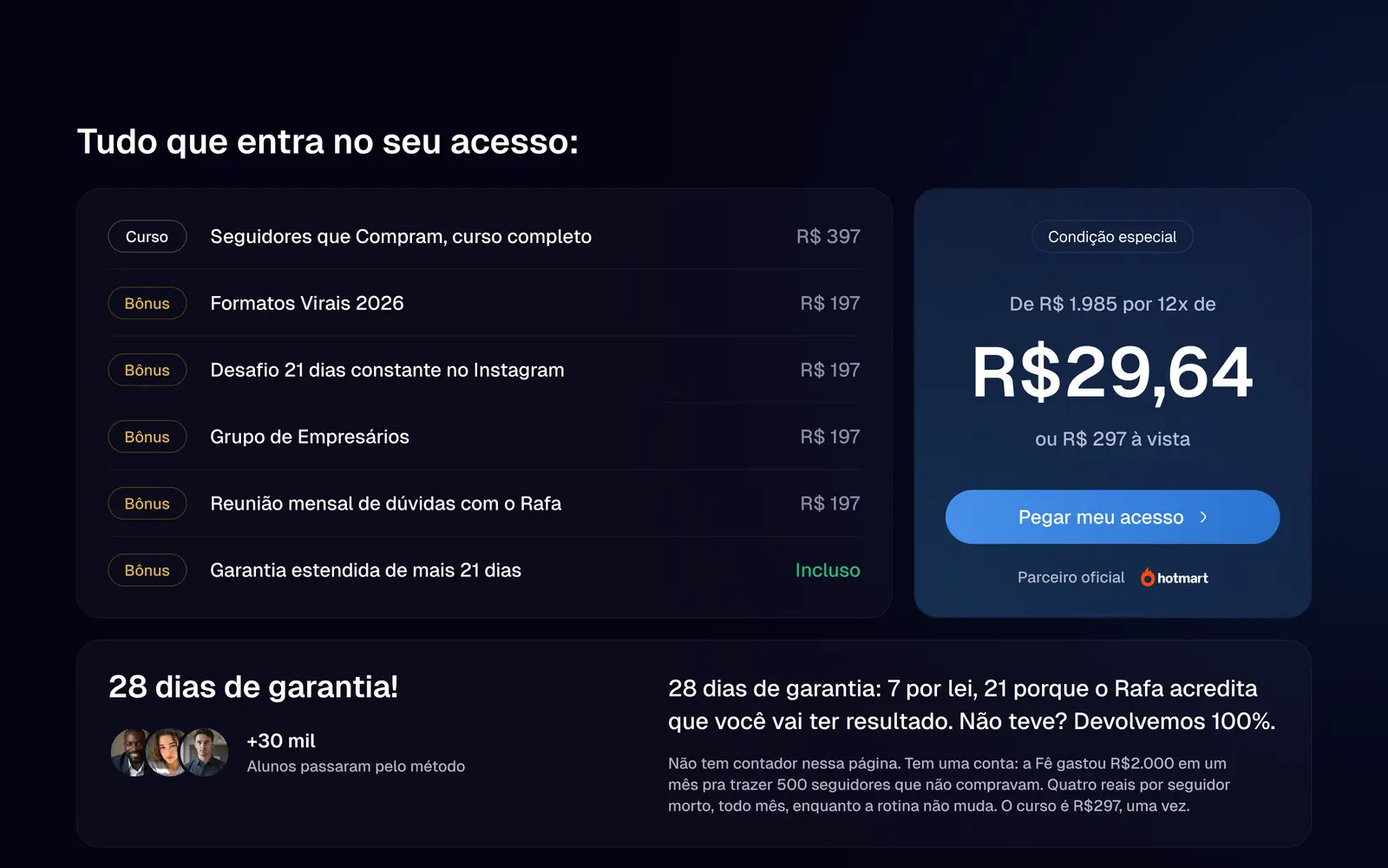 O que entra no acesso e a garantia.